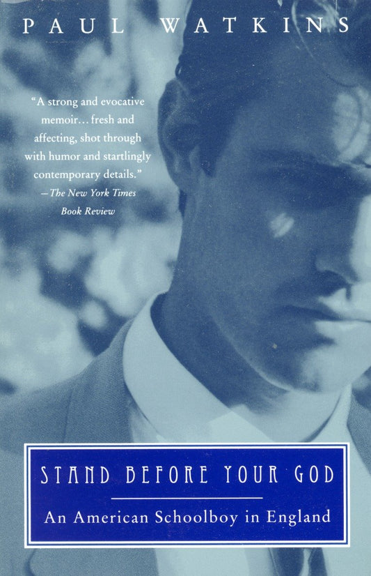 Stand Before Your God - An American Schoolboy in England