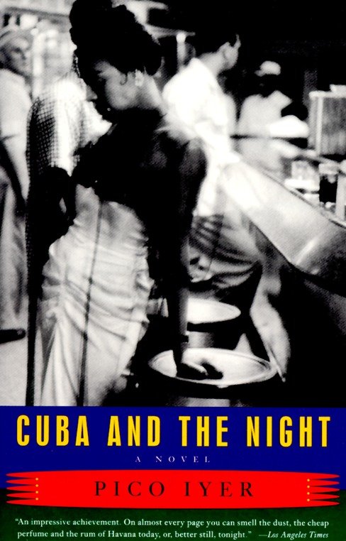Cuba and the Night - A Novel (Vintage Contemporaries)