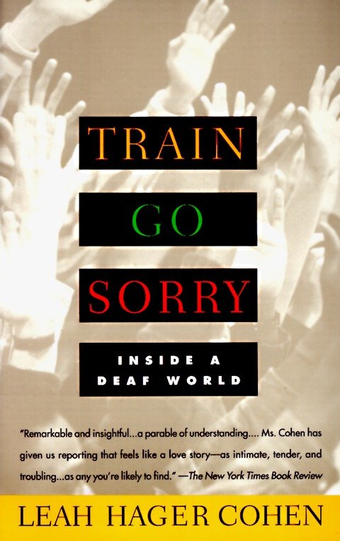 Train Go Sorry - Inside a Deaf World