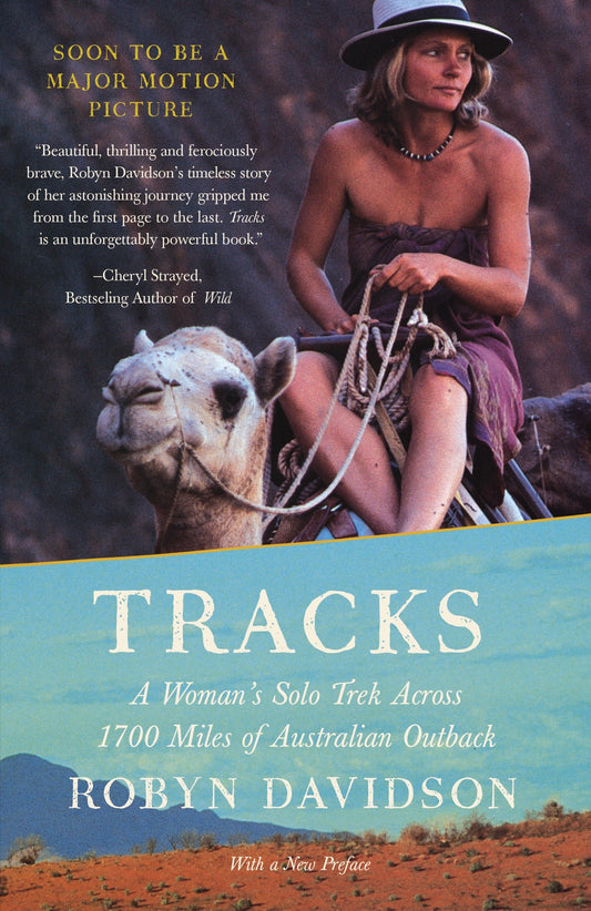 Tracks - A Woman's Solo Trek Across 1700 Miles of Australian Outback (Vintage Departures)