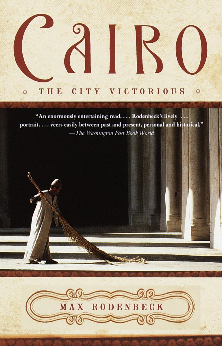 Cairo - The City Victorious (Vintage Departures)