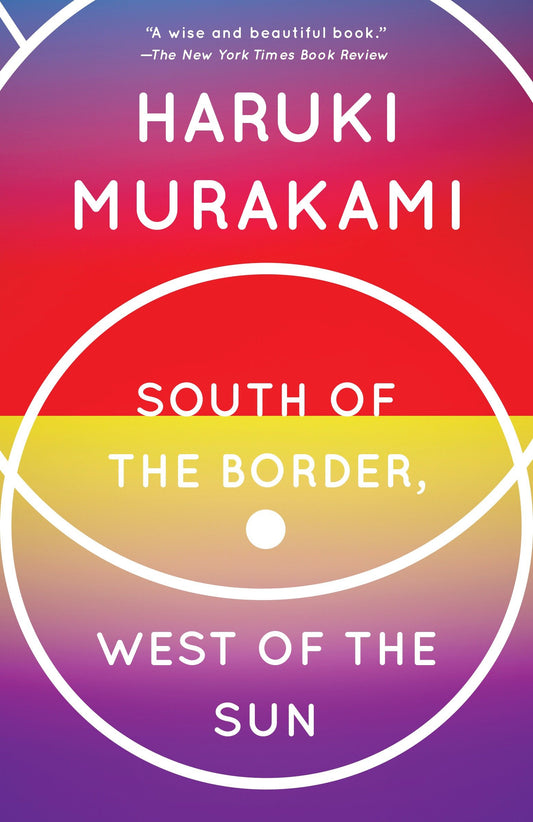 South of the Border, West of the Sun - A Novel (Vintage International)