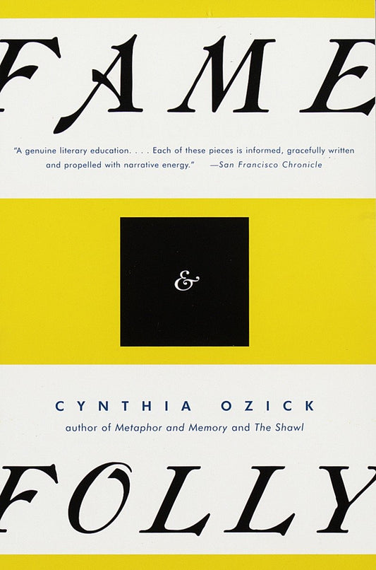 Fame & Folly - Essays (PEN Literary Award Winner)