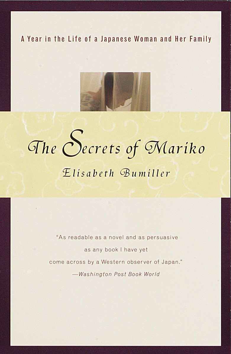 The Secrets of Mariko - A Year in the Life of a Japanese Woman and Her Family