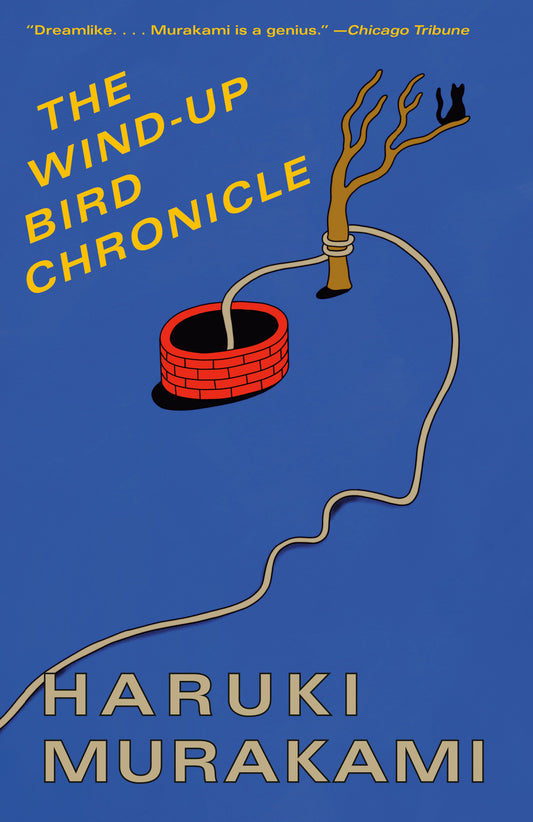 The Wind-Up Bird Chronicle - A Novel (Vintage International)