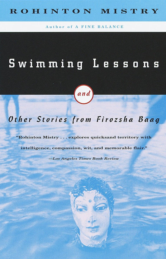 Swimming Lessons - and Other Stories from Firozsha Baag (Vintage International)
