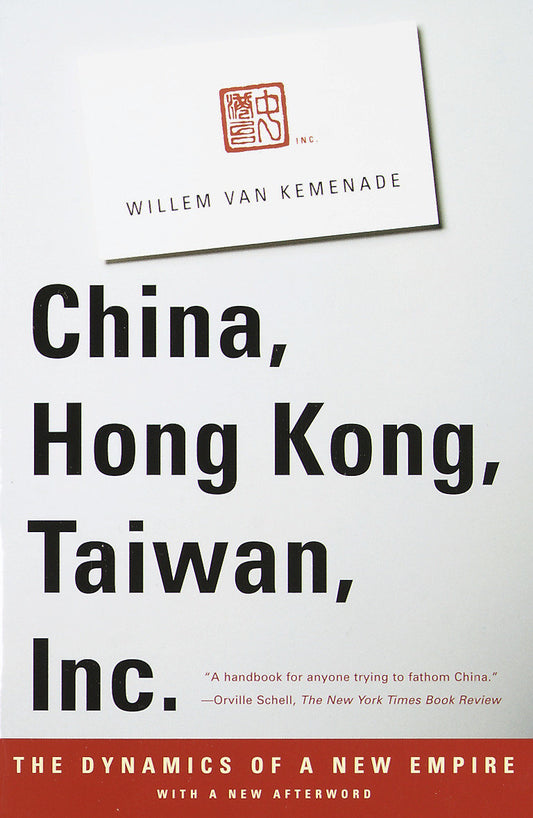 China, Hong Kong, Taiwan, Inc. - The Dynamics of a New Empire