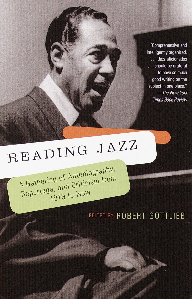 Reading Jazz - A Gathering of Autobiography, Reportage, and Criticism from 1919 to Now