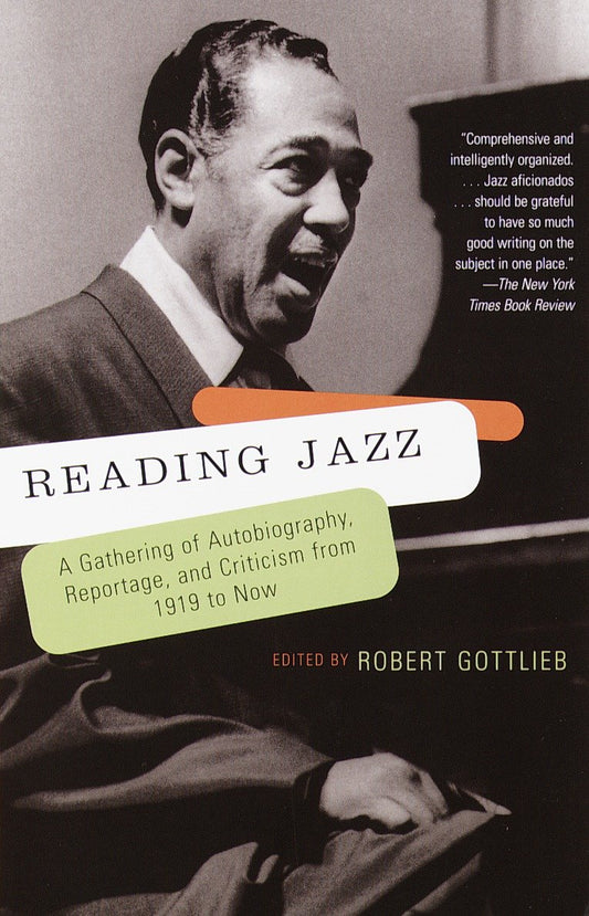Reading Jazz - A Gathering of Autobiography, Reportage, and Criticism from 1919 to Now