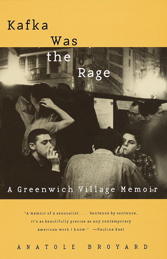 Kafka Was the Rage - A Greenwich Village Memoir