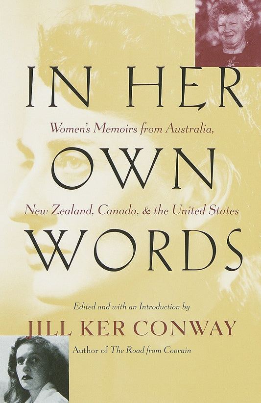 In Her Own Words - Women's Memoirs from Australia, New Zealand, Canada, and the United States