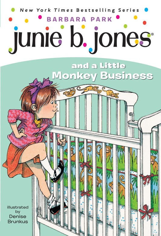 Junie B. Jones #2: Junie B. Jones and a Little Monkey Business (Junie B. Jones) (Book:2)