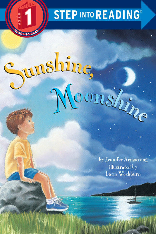 Sunshine, Moonshine (Step into Reading)