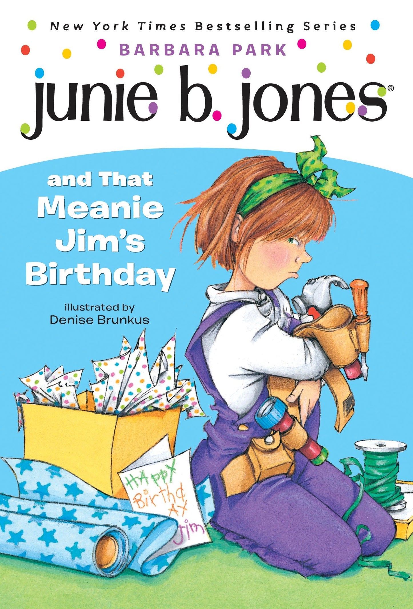 Junie B. Jones #6: Junie B. Jones and that Meanie Jim's Birthday (Junie B. Jones) (Book:6)