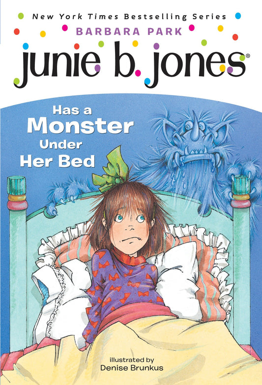 Junie B. Jones #8: Junie B. Jones Has a Monster Under Her Bed (Junie B. Jones) (Book:8)