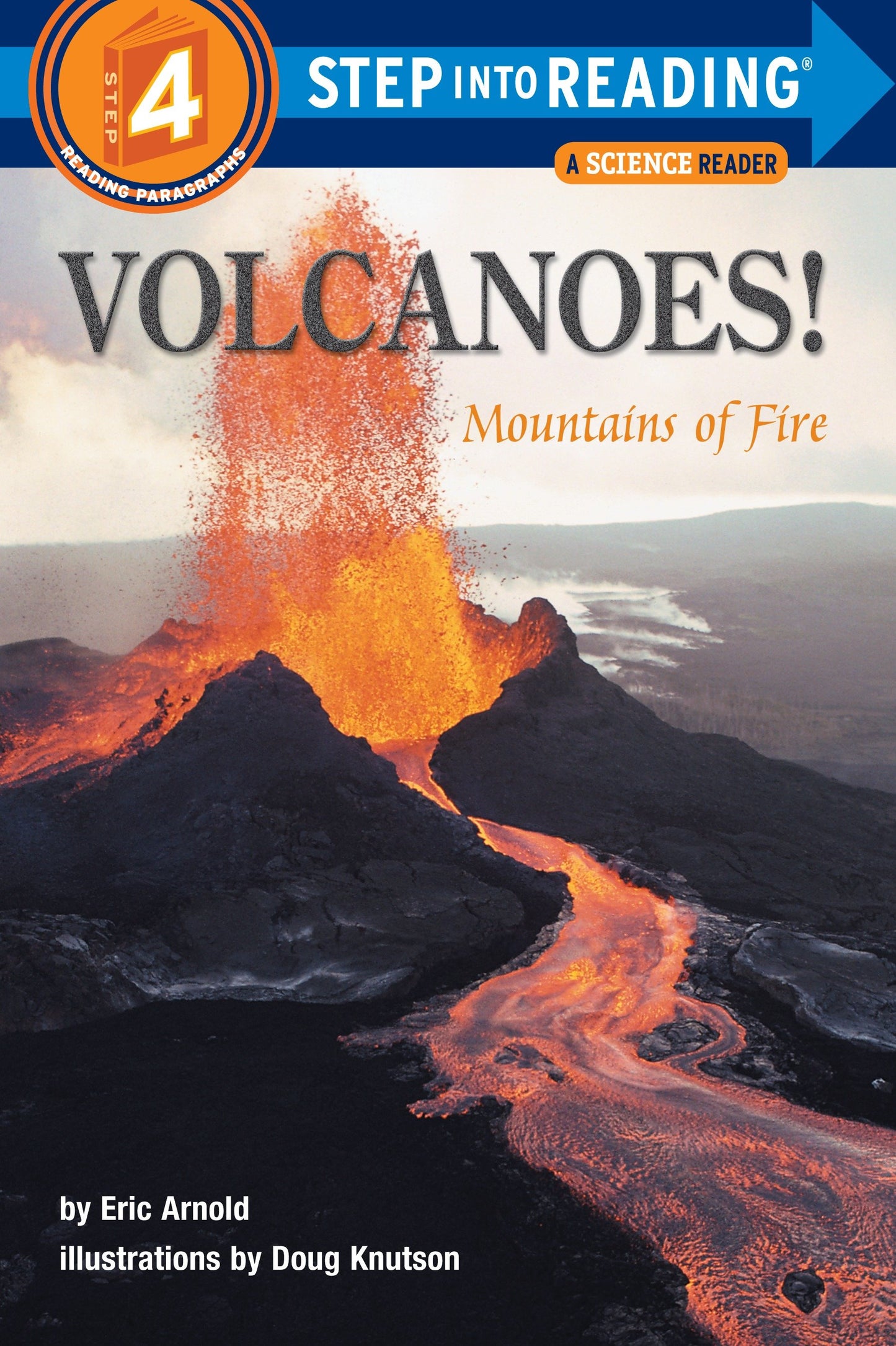 Volcanoes! - Mountains of Fire (Step into Reading)