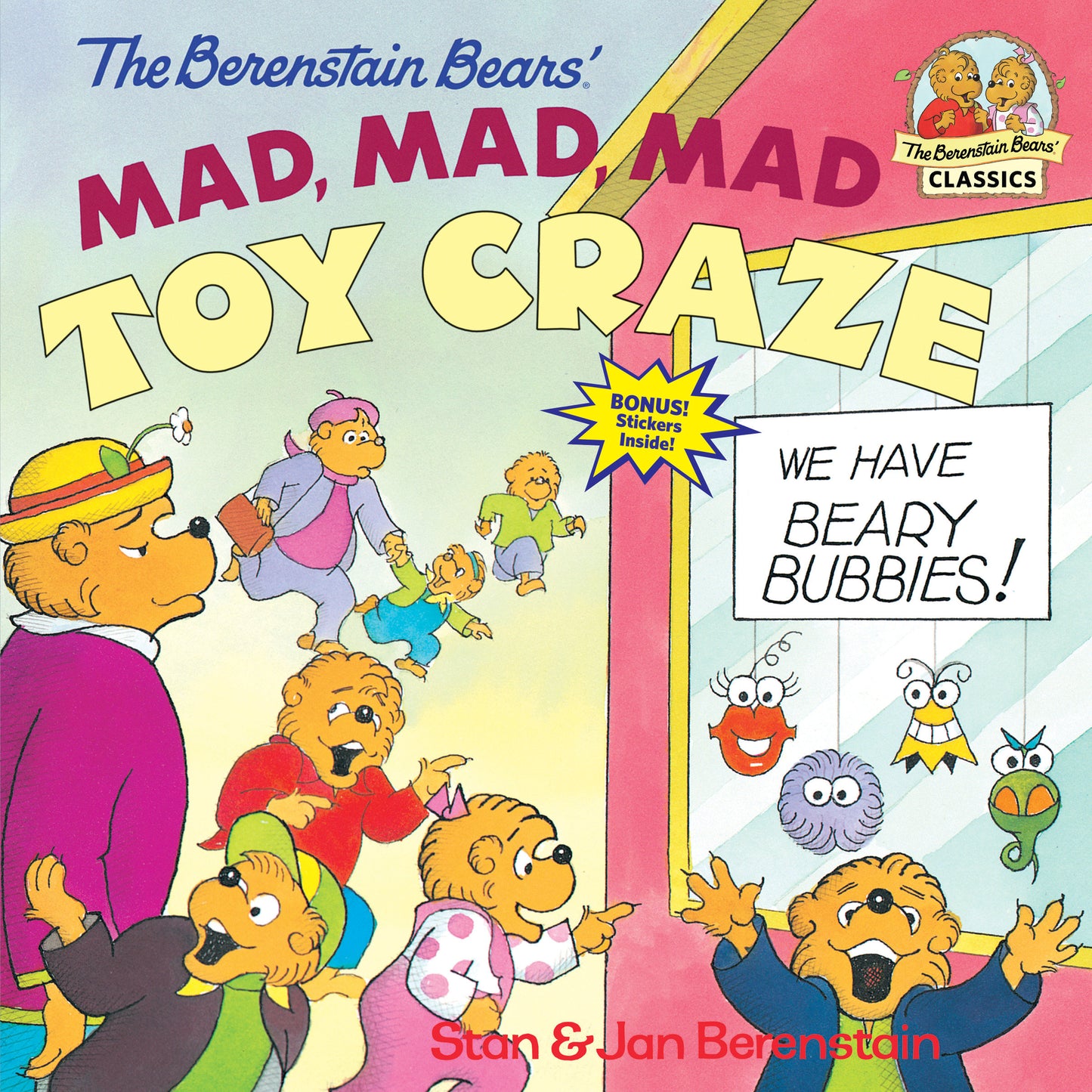 The Berenstain Bears' Mad, Mad, Mad Toy Craze (First Time Books)