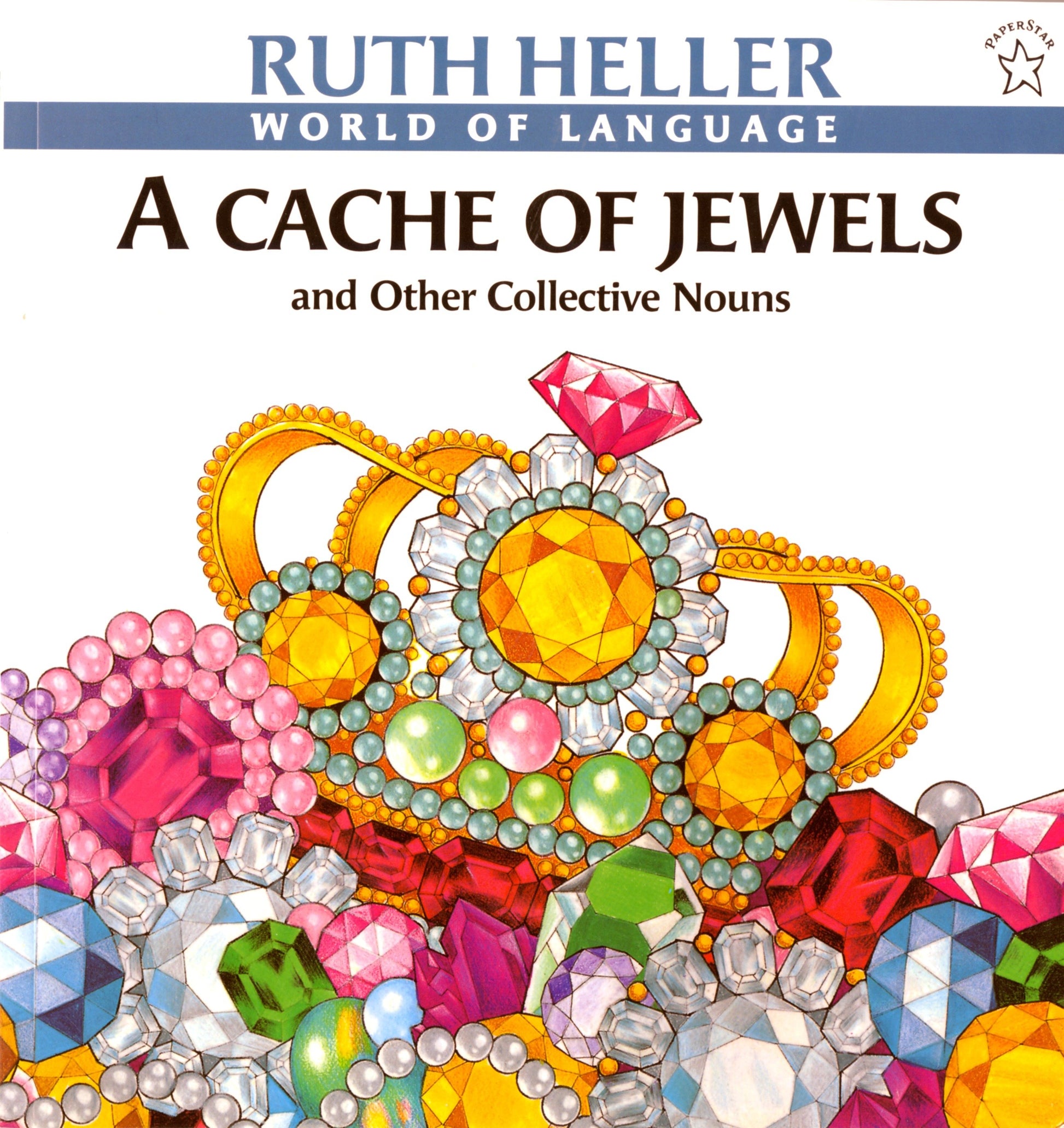A Cache of Jewels - And Other Collective Nouns