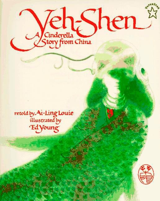 Yeh-Shen - A Cinderella Story from China