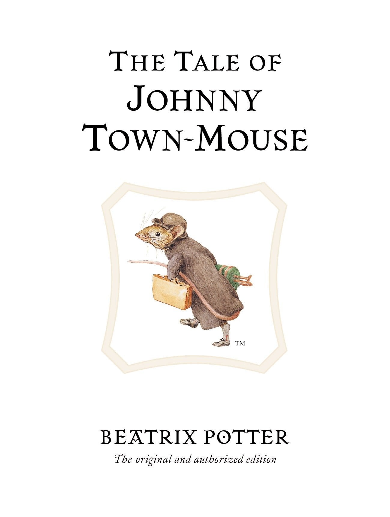 The Tale of Johnny Town-mouse (Peter Rabbit) (Book:13)