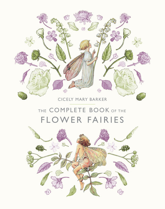 The Complete Book of the Flower Fairies (Flower Fairies)
