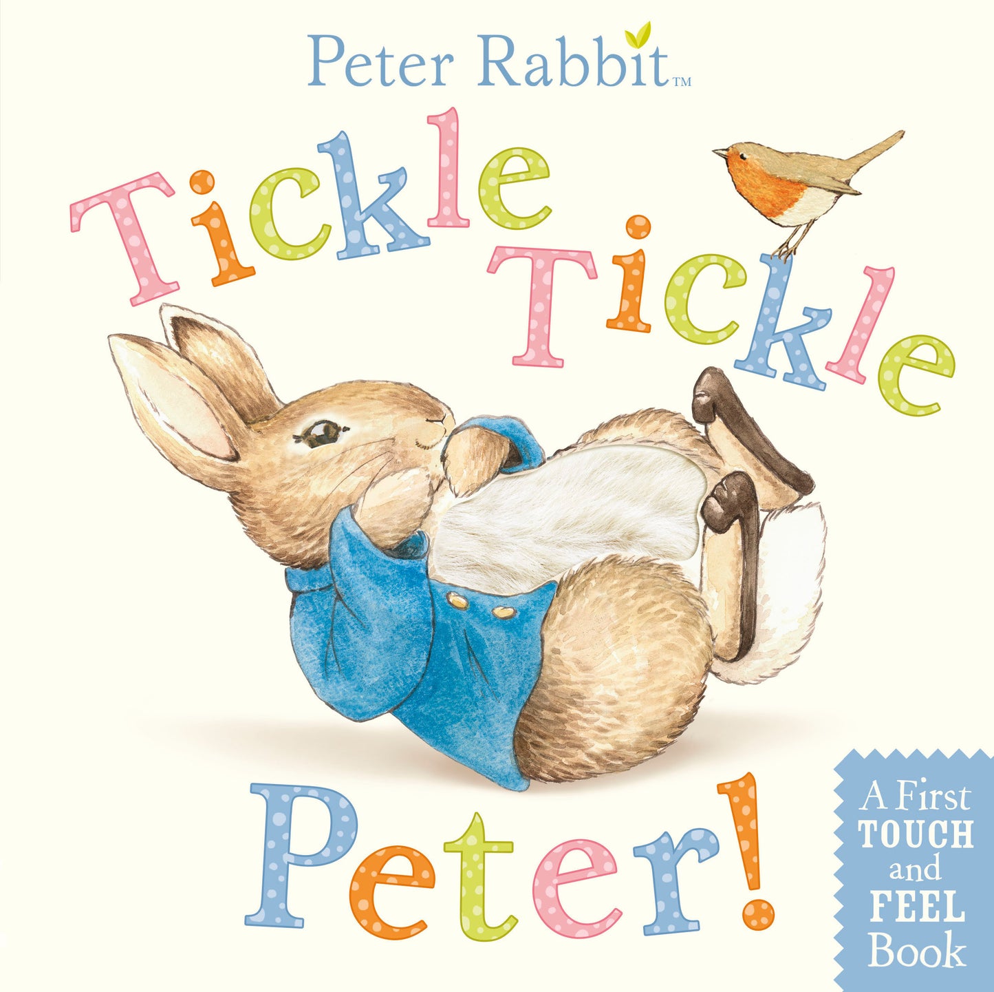 Tickle, Tickle, Peter! - A First Touch-and-Feel Book (Peter Rabbit)