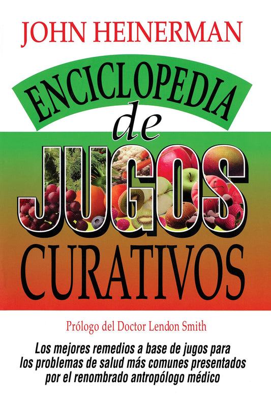 Enciclopedia de Jugos Curativos