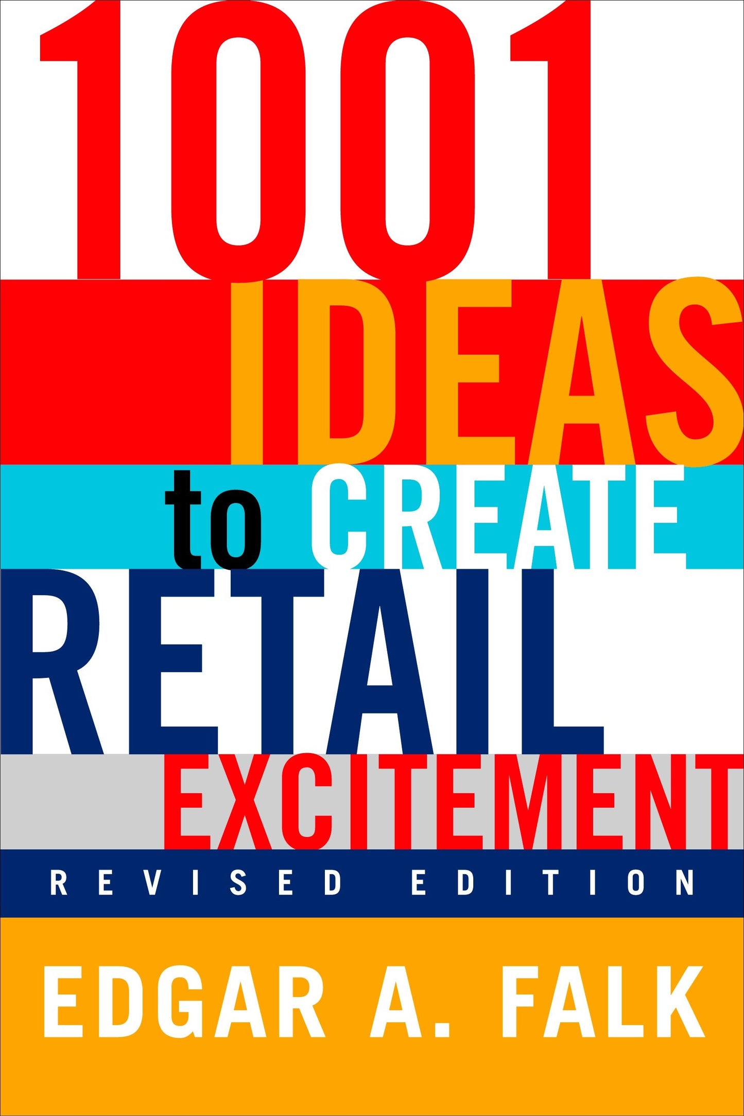 1001 Ideas to Create Retail Excitement - (Revised & Updated)