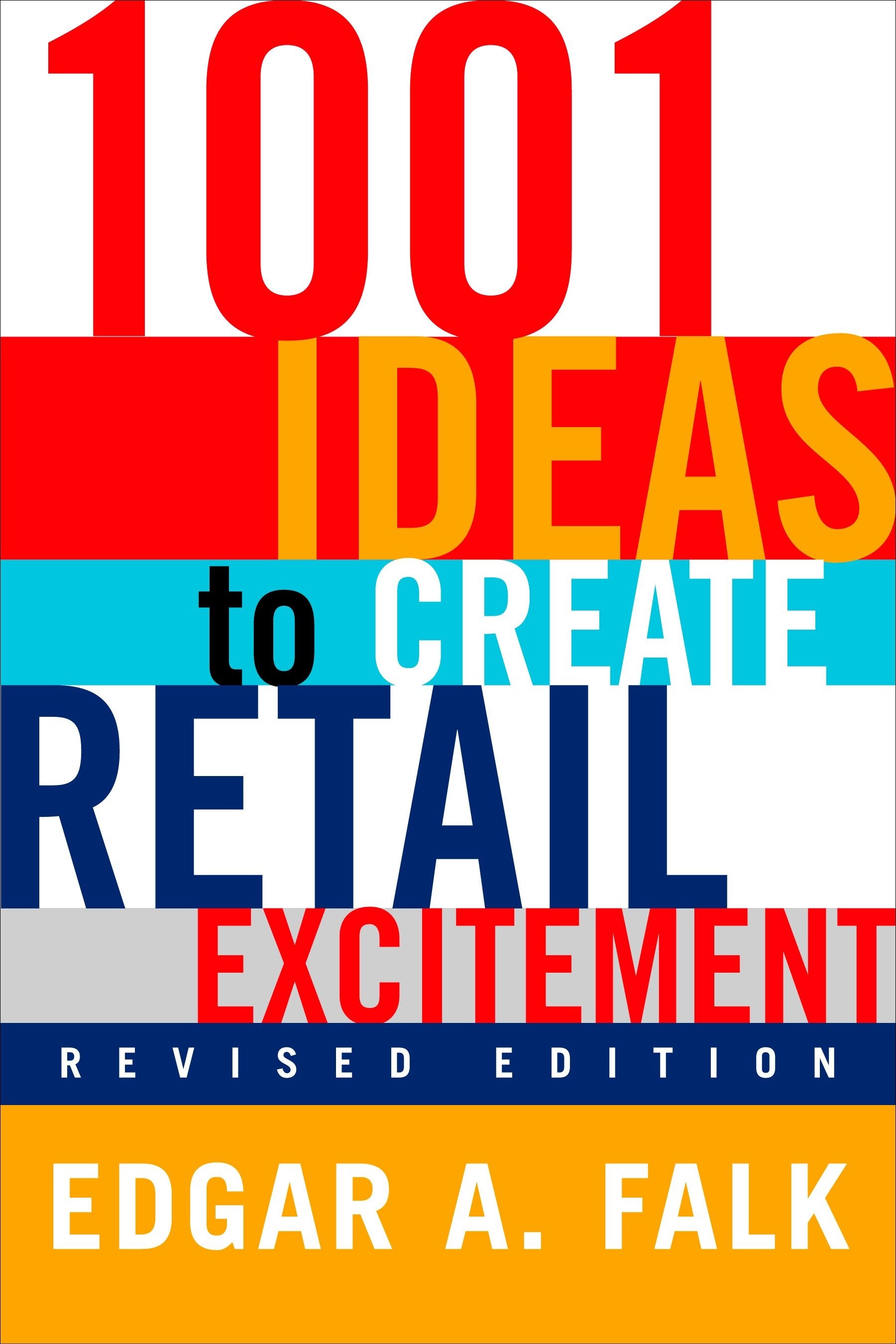 1001 Ideas to Create Retail Excitement - (Revised & Updated)
