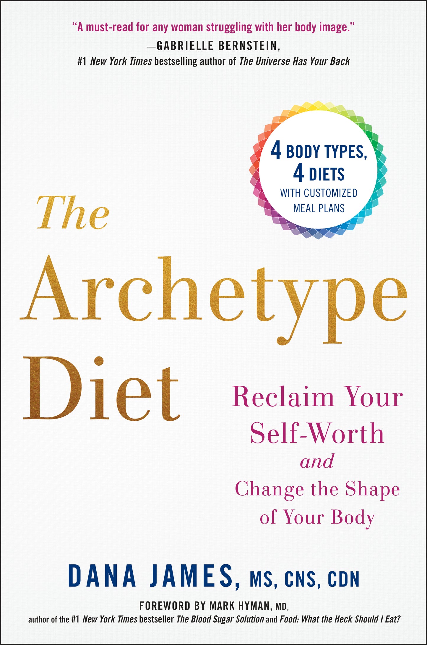 The Archetype Diet - Reclaim Your Self-Worth and Change the Shape of Your Body