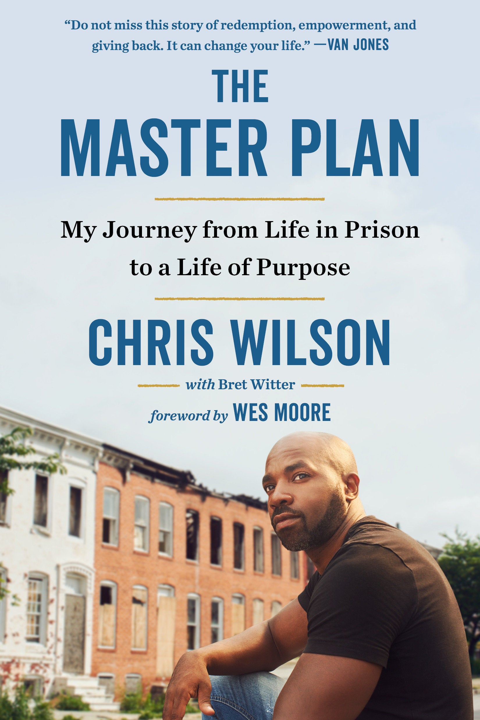 The Master Plan - My Journey from Life in Prison to a Life of Purpose