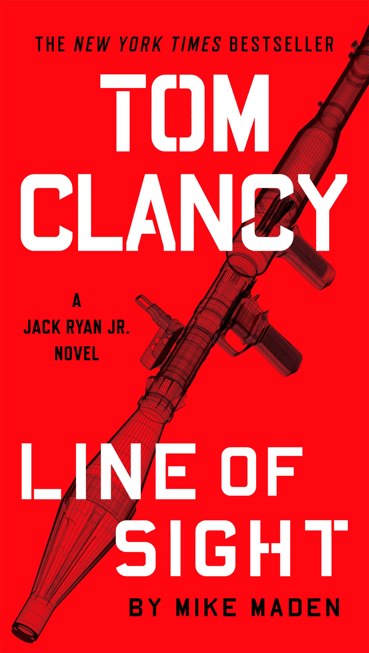 Tom Clancy Line of Sight (A Jack Ryan Jr. Novel) (Book:5)