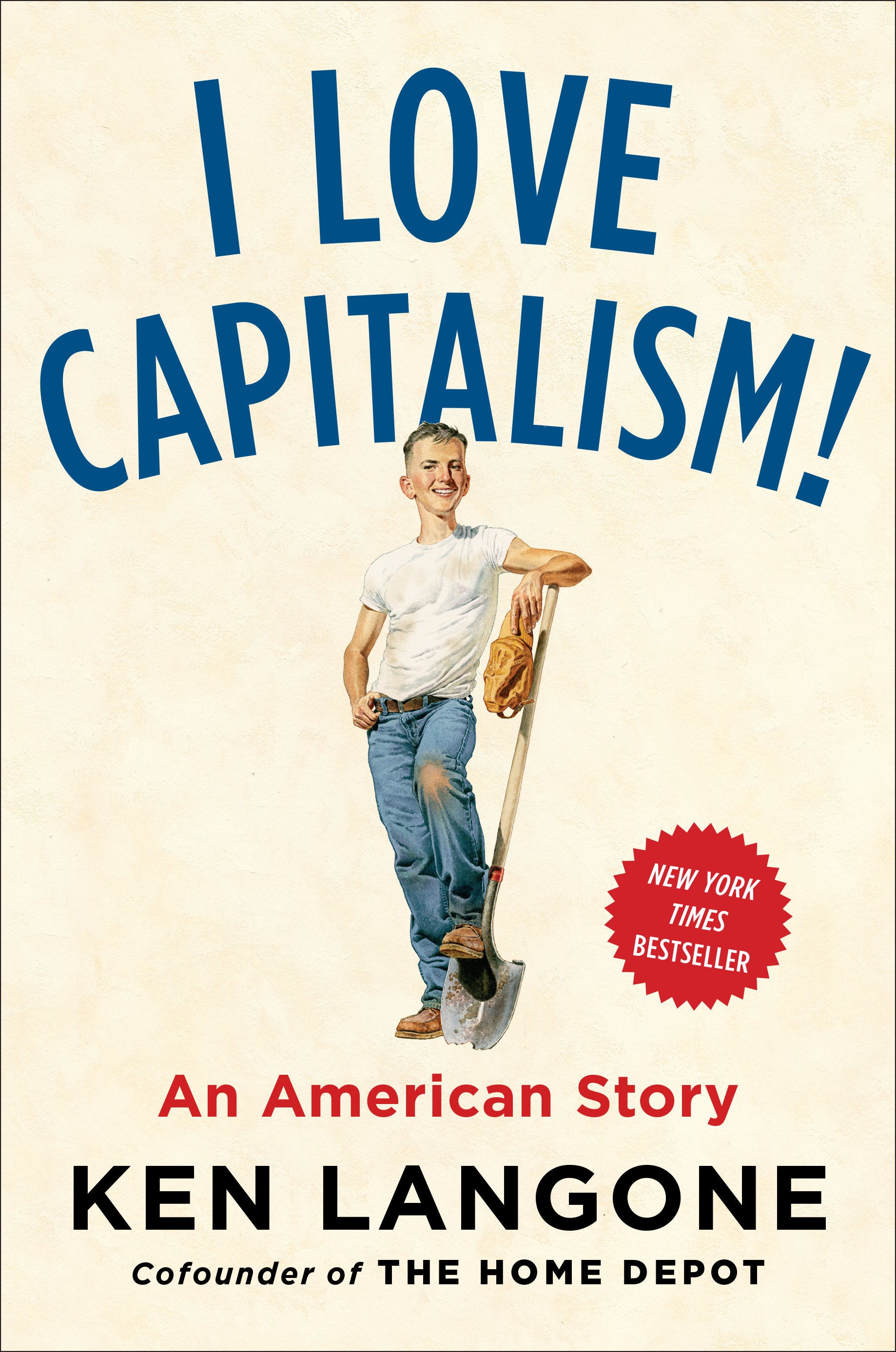 I Love Capitalism! - An American Story