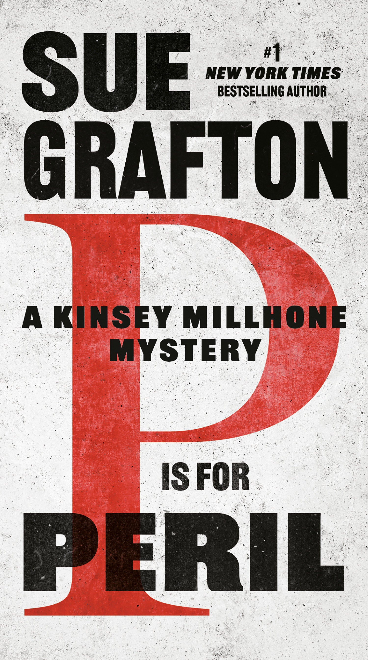 P is for Peril (A Kinsey Millhone Novel) (Book:16)