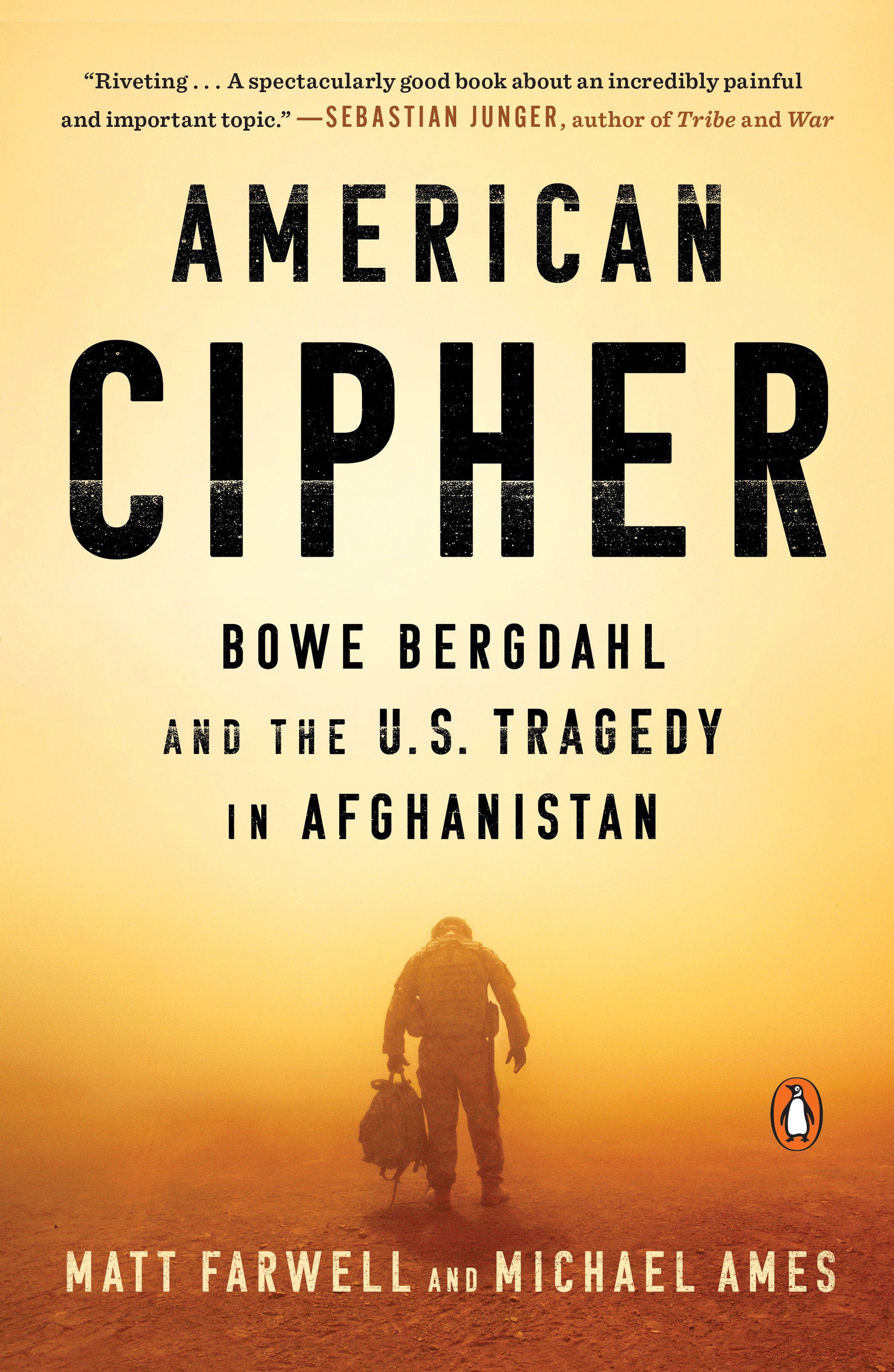 American Cipher - Bowe Bergdahl and the U.S. Tragedy in Afghanistan