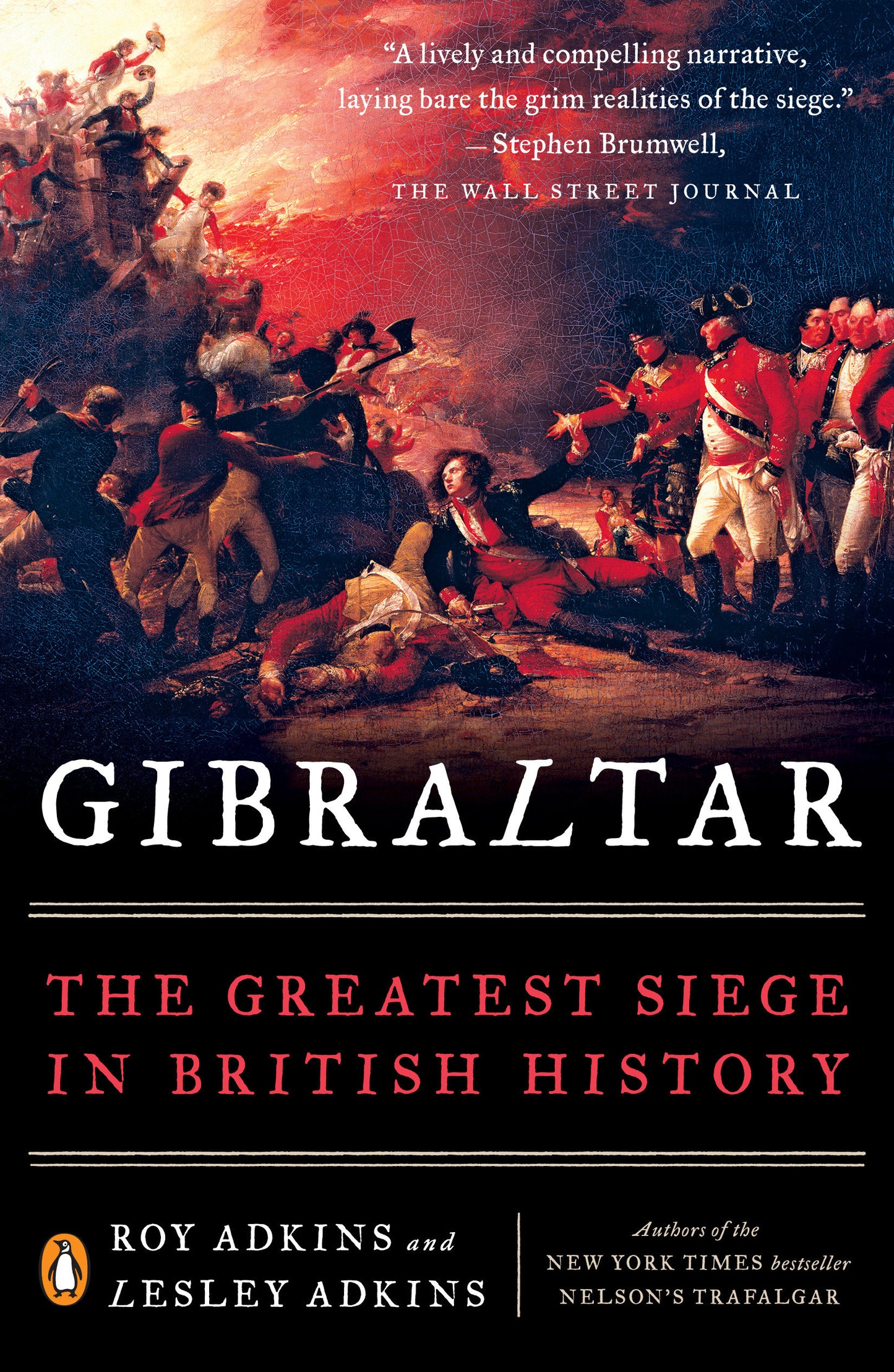 Gibraltar - The Greatest Siege in British History