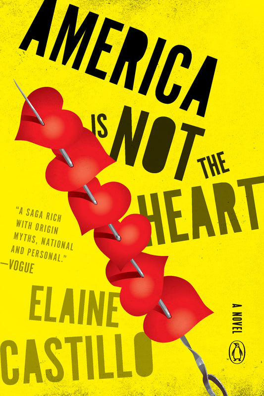America Is Not the Heart - A Novel