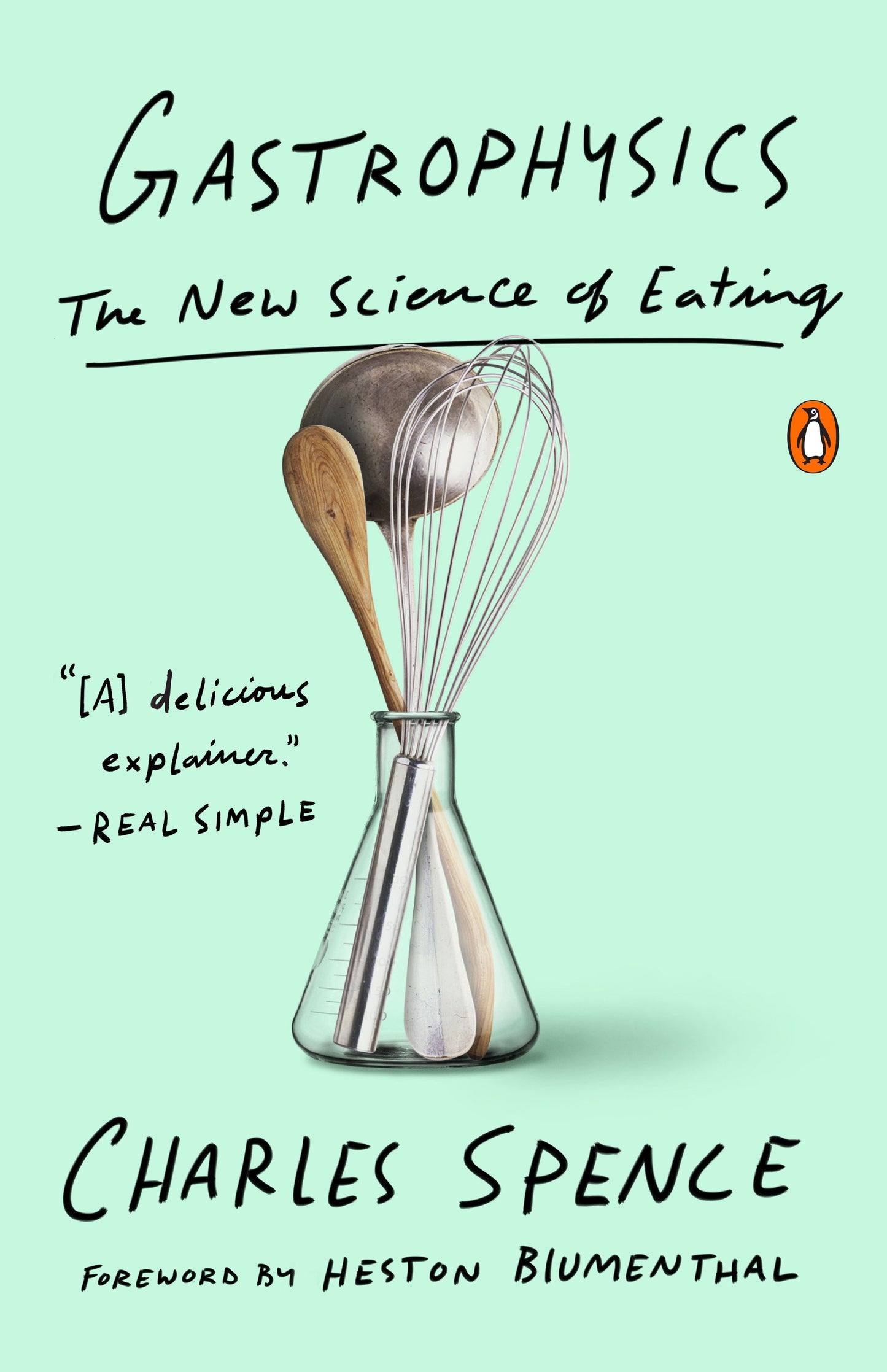 Gastrophysics - The New Science of Eating