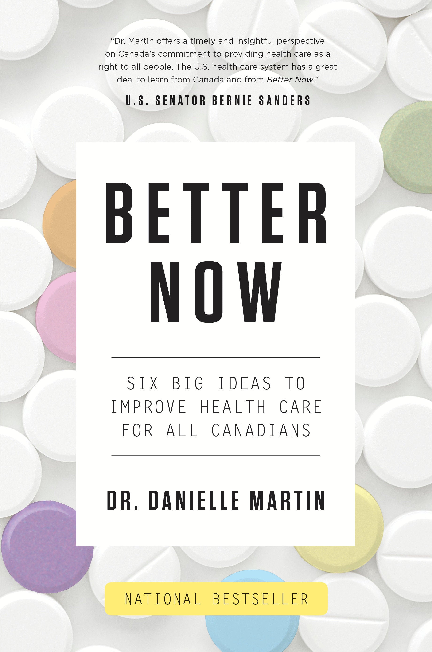 Better Now - Six Big Ideas to Improve Health Care for All Canadians