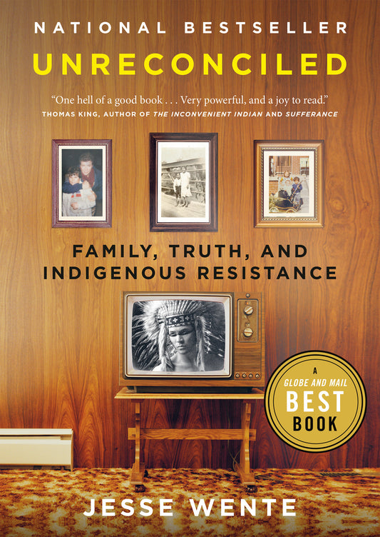 Unreconciled - Family, Truth, and Indigenous Resistance