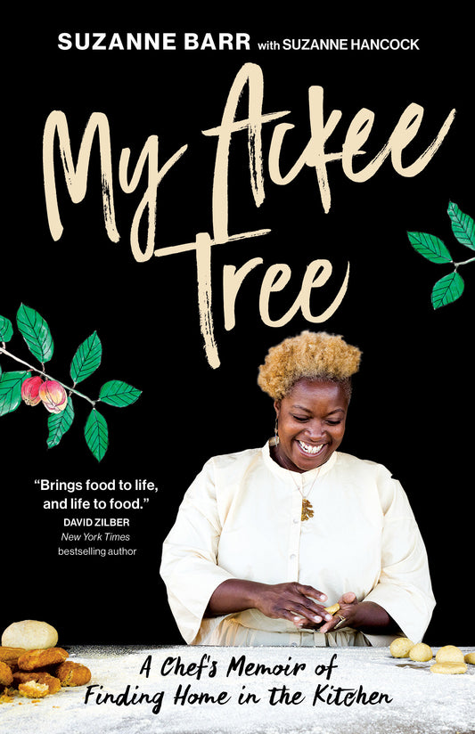 My Ackee Tree - A Chef's Memoir of Finding Home in the Kitchen