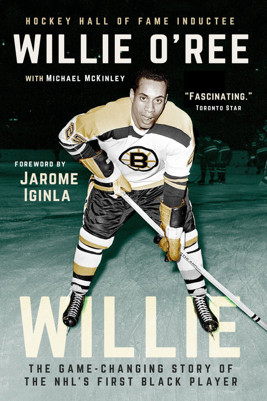 Willie - The Game-Changing Story of the NHL's First Black Player