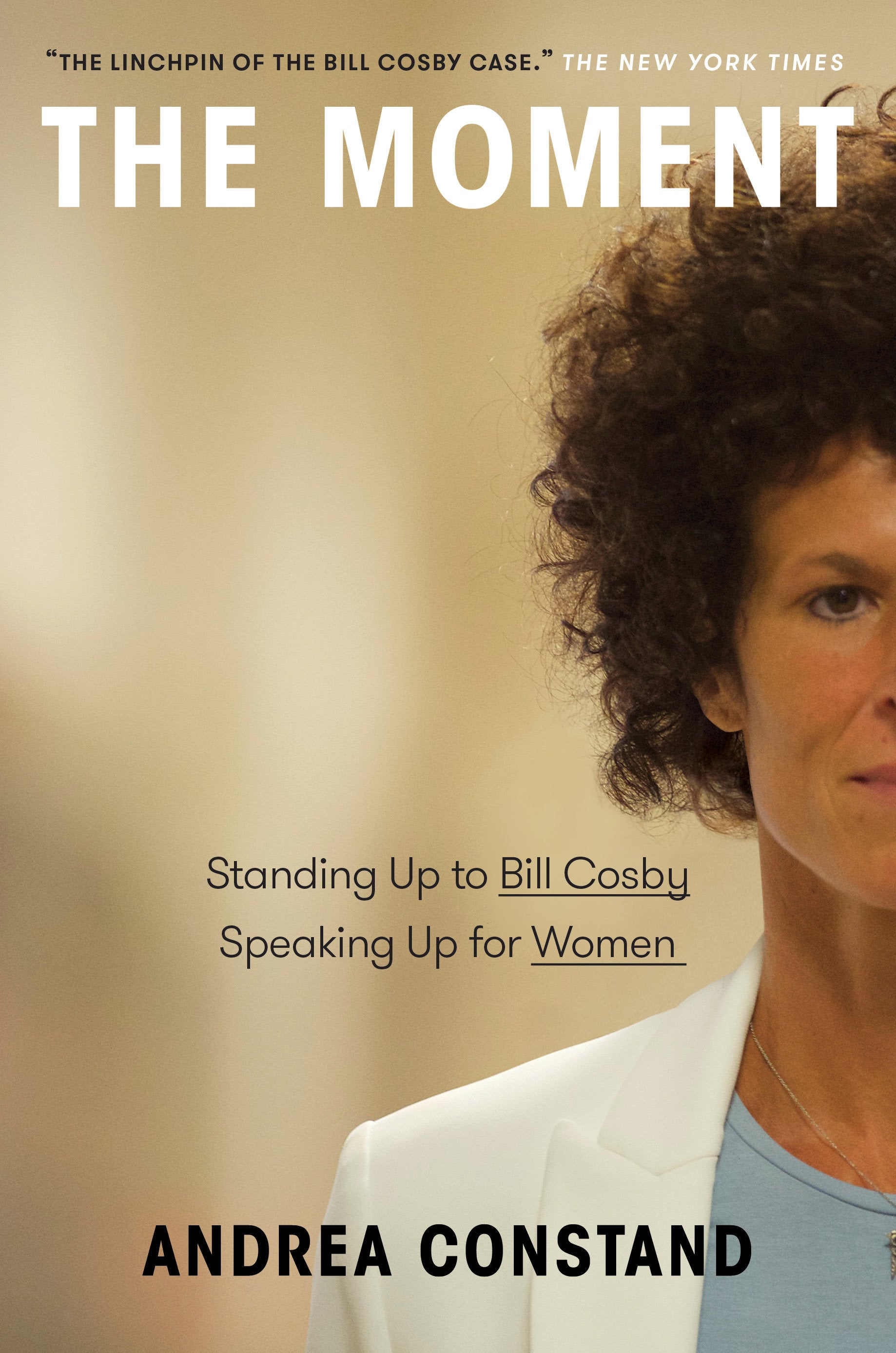 The Moment - Standing Up to Bill Cosby, Speaking Up for Women