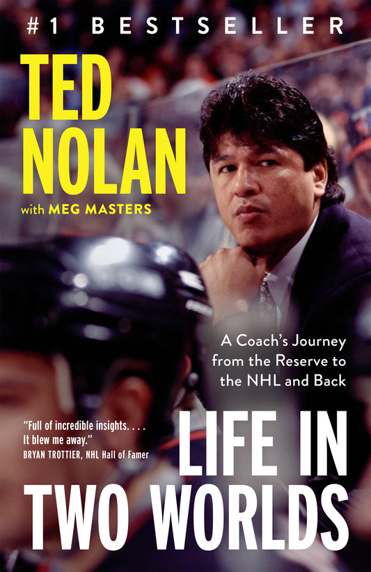 Life in Two Worlds - A Coach's Journey from the Reserve to the NHL and Back