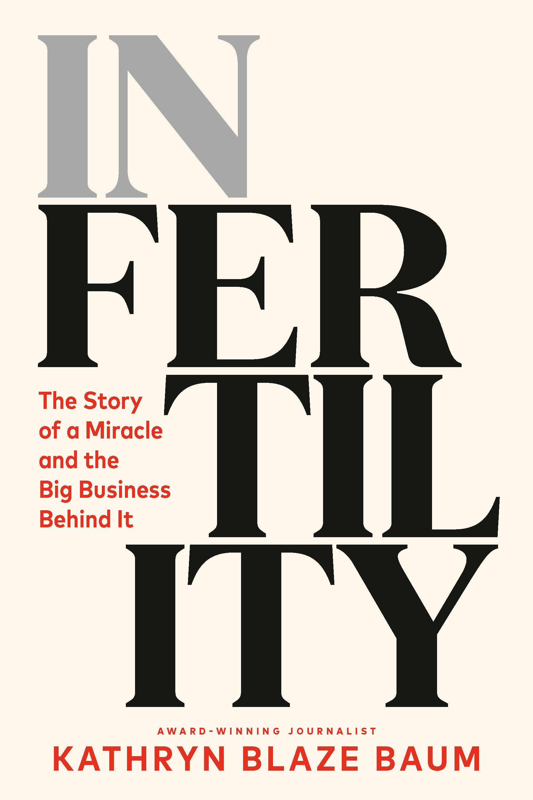 In Fertility - The Story of a Miracle and the Big Business Behind It