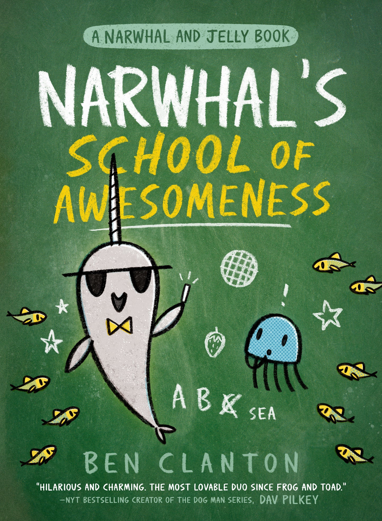 Narwhal's School of Awesomeness (A Narwhal and Jelly Book #6) (A Narwhal and Jelly Book) (Book:6)