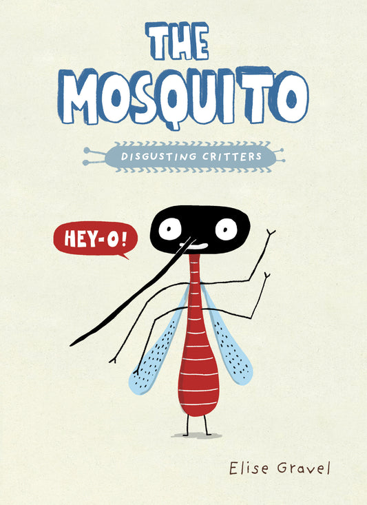 The Mosquito (Disgusting Critters)