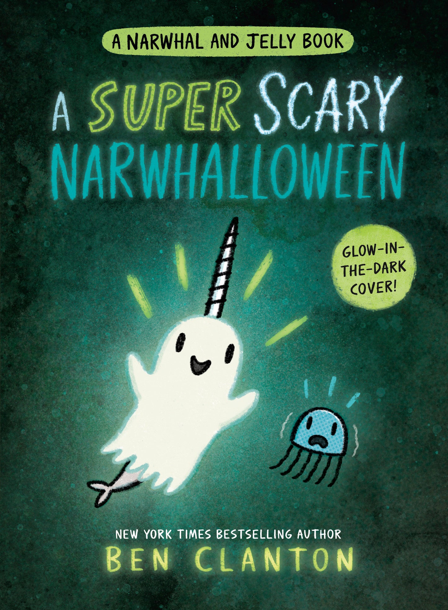 A Super Scary Narwhalloween (A Narwhal and Jelly Book #8) (A Narwhal and Jelly Book) (Book:8)