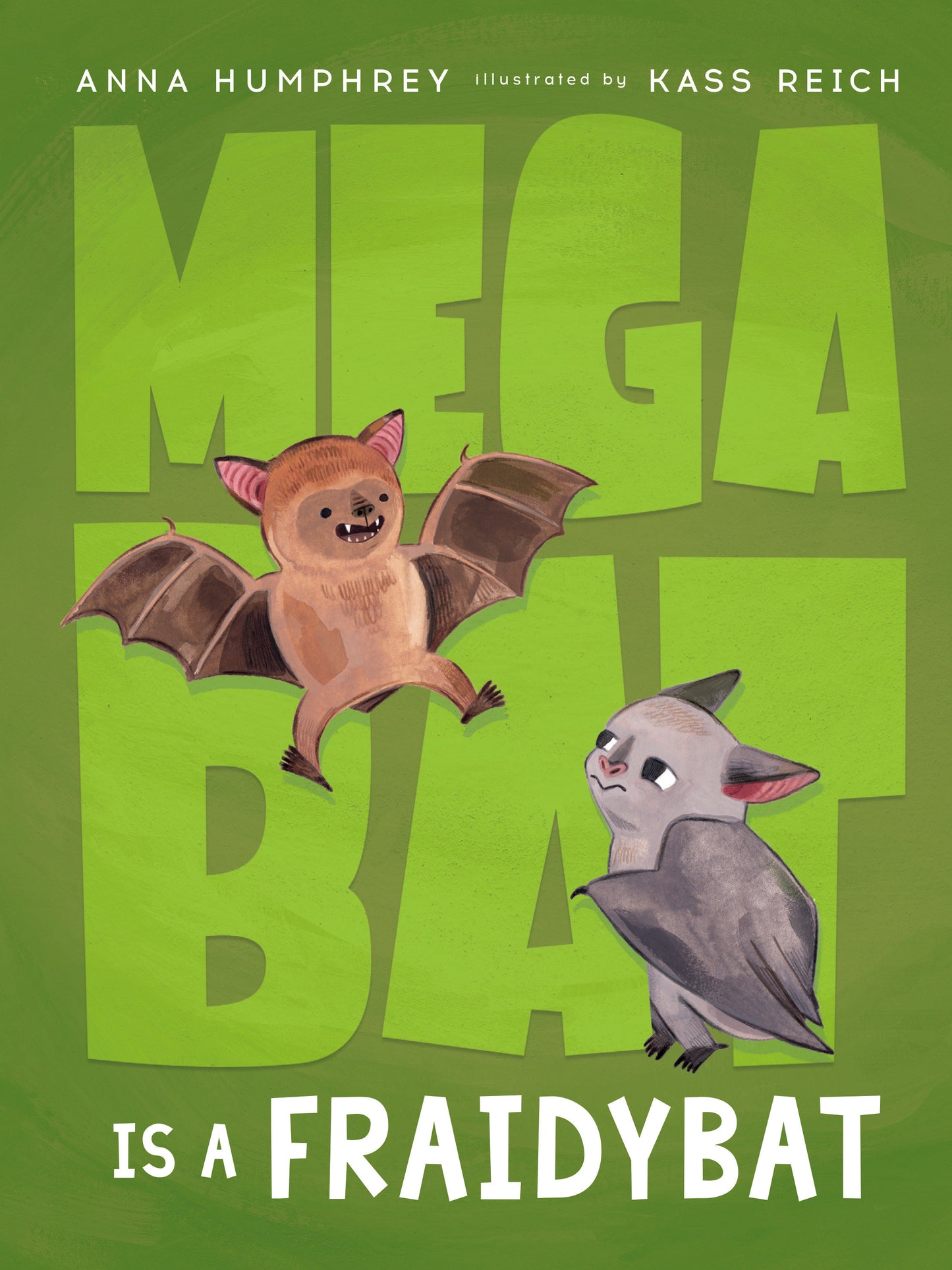 Megabat Is a Fraidybat (Megabat) (Book:3)