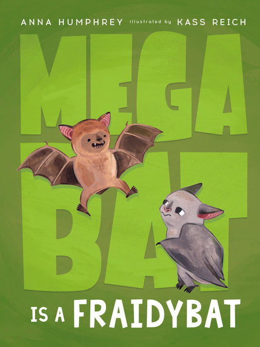 Megabat Is a Fraidybat (Megabat) (Book:3)